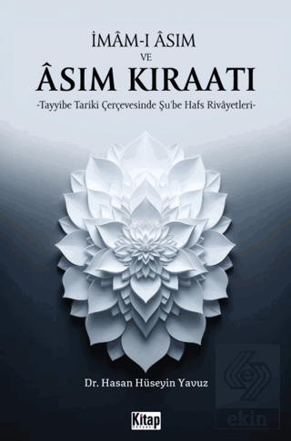 İmam-ı Asım ve Asım Kıraatı