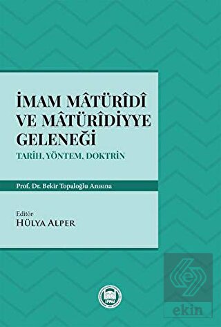 İmam Matüridi ve Matüridiyye Geleneği