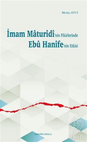 İmam Maturidi'nin Fikirlerinde Ebu Hanife'nin Etki