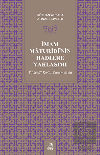İmam Maturidi'nin Hadlere Yaklaşımı