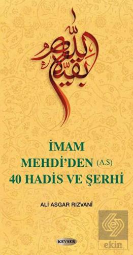 İmam Mehdi'den (A.S) 40 Hadis ve Şerhi