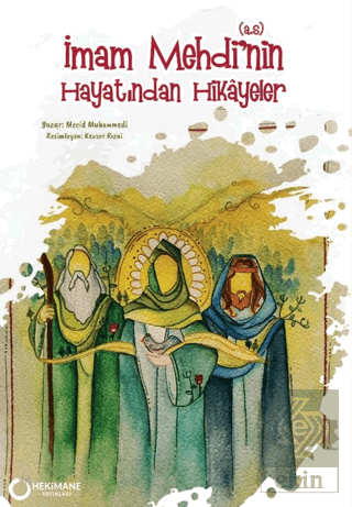 İmam Mehdi'nin(s.a.) Hayatından Hikayeler