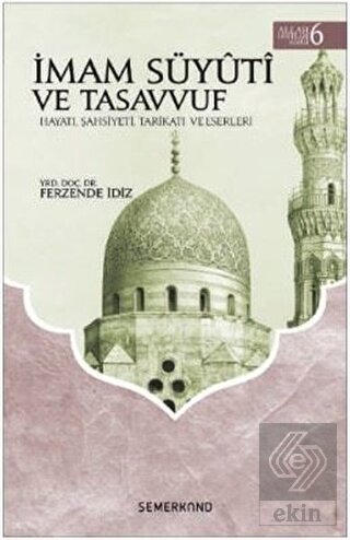 İmam Süyuti ve Tasavvuf - Allah Dostları Serisi 6