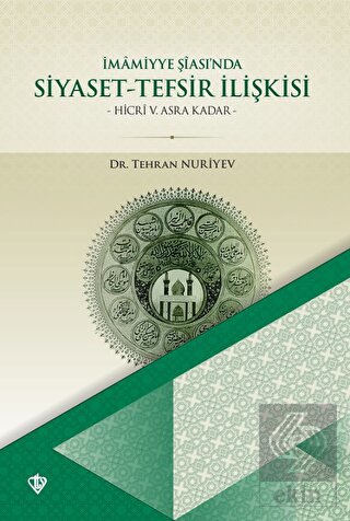 İmamiyye Şiasında Siyaset Tefsir İlişkisi