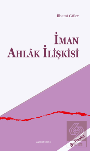 İman Ahlak İlişkisi