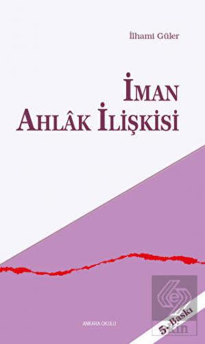 İman Ahlak İlişkisi