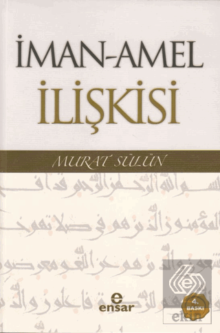 İman - Amel İlişkisi