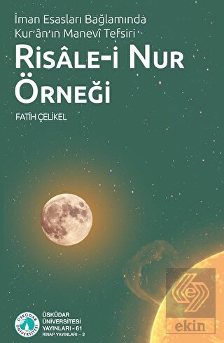 İman Esasları Bağlamında Kur'an'ın Manevi Tefsiri: