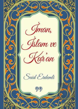 İman, İslam ve Kuran