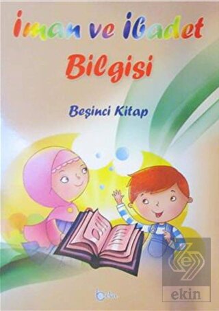 İman Ve İbadet Bilgisi (Beşinci Kitap)