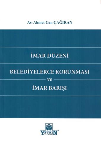 İmar Düzeni Belediyelerce Korunması ve İmar Barışı
