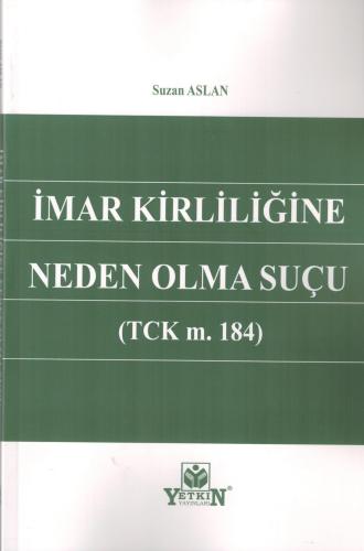 İmar Kirliliğine Neden Olma Suçu