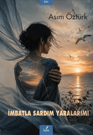 İmbatla Sardım Yaralarımı
