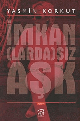 İmkan(larda)sız Aşk