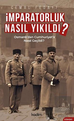 İmparatorluk Nasıl Yıkıldı?
