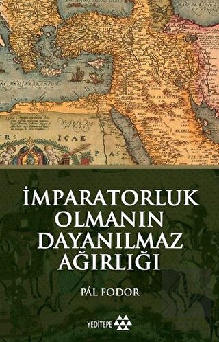 İmparatorluk Olmanın Dayanılmaz Ağırlığı