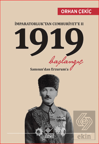 İmparatorluk\'tan Cumhuriyet\'e 2 / 1919 Başlangıç