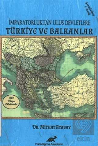 İmparatorluktan Ulus Devletlere Türkiye ve Balkanl