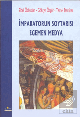 İmparatorun Soytarısı Egemen Medya
