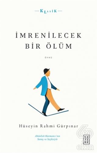İmrenilecek Bir Ölüm