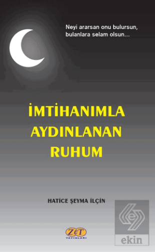 İmtihanımla Aydınlanan Ruhum