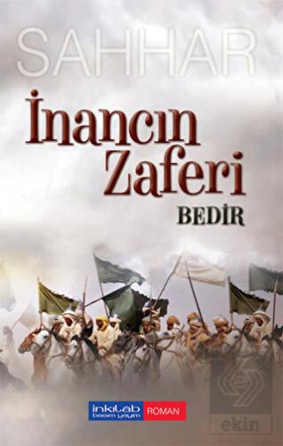 İnancın Zaferi: Bedir
