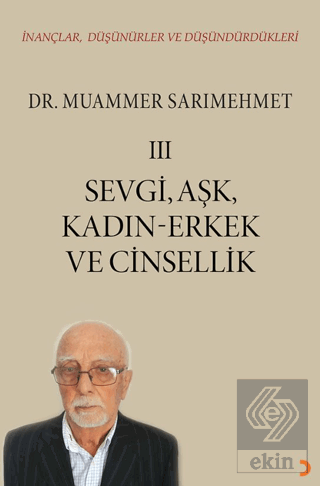 İnançlar, Düşünürler ve Düşündürdükleri III