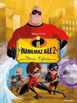 İnanılmaz Aile 2 Filmin Öyküsü