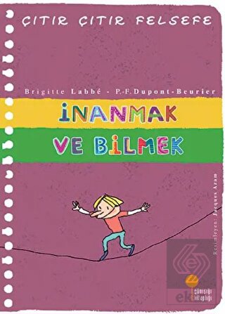 İnanmak ve Bilmek - Çıtır Çıtır Felsefe 25