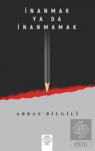 İnanmak Ya Da İnanmamak