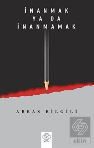 İnanmak Ya Da İnanmamak