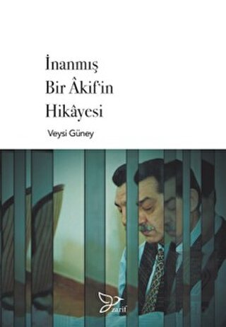 İnanmış Bir Akif'in Hikayesi