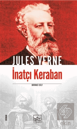 İnatçı Keraban 1. Cilt