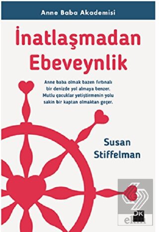 İnatlaşmadan Ebeveynlik