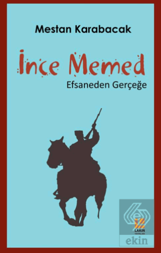 İnce Memed - Efsaneden Gerçeğe