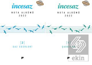 İncesaz Nota Albümü 2022 (1 - Şarkılar, 2 - Saz Es