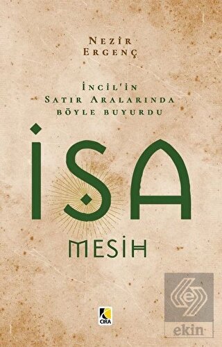 İncil'in Satır Aralarında Böyle Buyurdu İsa Mesih