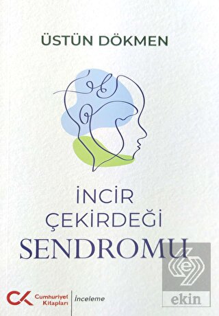İncir Çekirdeği Sendromu