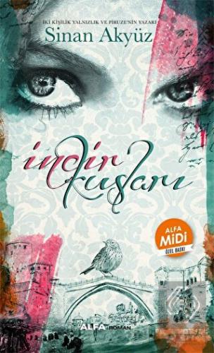 İncir Kuşları (Midi Boy)