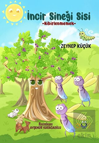 İncir Sineği Sisi - Kibirlenmemek