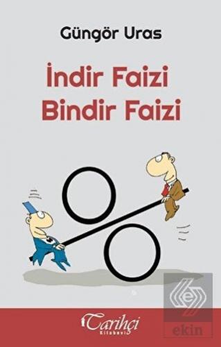 İndir Faizi Bindir Faizi