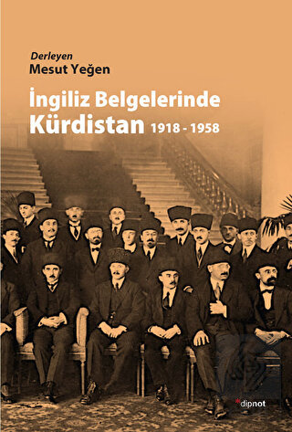 İngiliz Belgelerinde Kürdistan 1918 - 1958