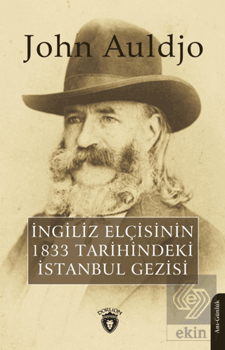 İngiliz Elçisinin 1833 Tarihindeki İstanbul Gezisi