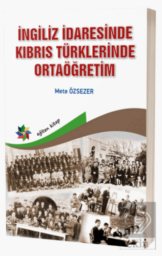 İngiliz İdaresinde Kıbrıs Türklerinde Ortaöğretim
