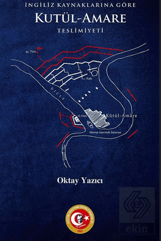 İngiliz Kaynaklarına Göre Kutül-Amare Teslimiyeti