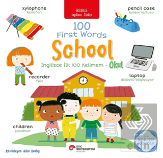 İngilizce İlk 100 Kelimem - Okul