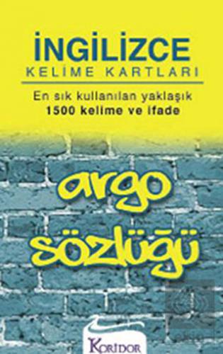 İngilizce Kelime Kartları Argo Sözlüğü