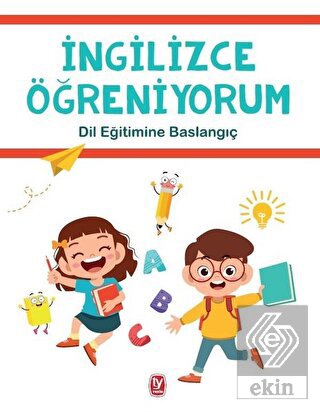 İngilizce Öğreniyorum - Dil Eğitimine Başlangıç