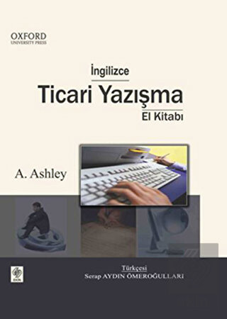 İngilizce Ticari Yazışma El Kitabı A.Ashley