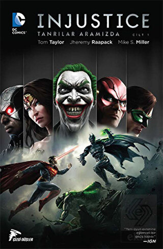 Injustice Cilt 1 - Tanrılar Aramızda